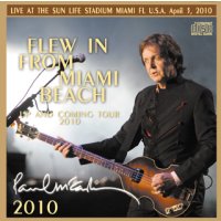 PAUL McCARTNEY / FLEW IN FROM MIAMI BEACH 【2CD】