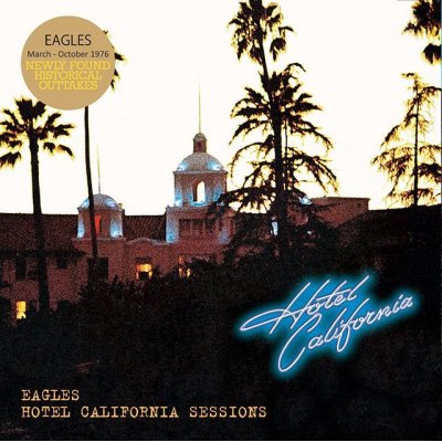 画像1: EAGLES / HOTEL CALIFORNIA SESSIONS 【1CD】