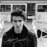 GEORGE HARRISON ALL THOSE YEARS LATER VOL.2 1986-1998 2CD