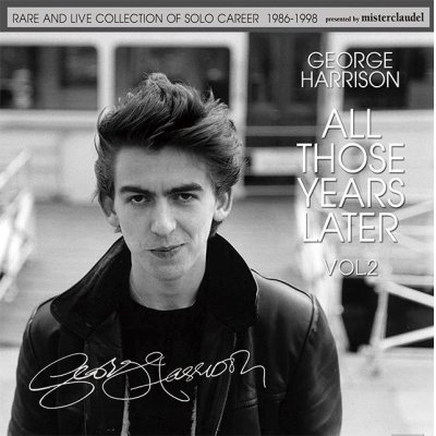 画像1: GEORGE HARRISON ALL THOSE YEARS LATER VOL.2 1986-1998 2CD