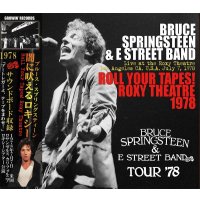 BRUCE SPRINGSTEEN / ROLL YOUR TAPES! ROXY THEATRE 1978 【3CD】
