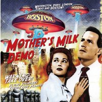 BOSTON / MOTHER'S MILK DEMO 【1CD】