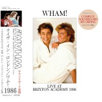 WHAM! / LIVE AT BRIXTON ACADEMY 1986 【2CD】