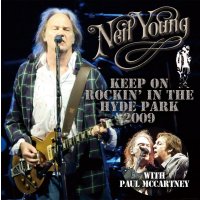 NEIL YOUNG / KEEP ON ROCKIN' IN THE HYDE PARK 2009 【2CD】