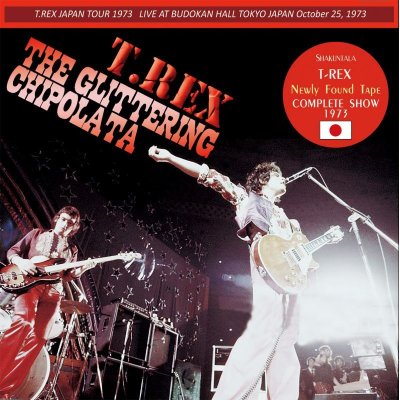 画像1: T-REX / THE GLITTERING CHIPOLATA 1973 【1CD】