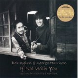 BOB DYLAN & GEORGE HARRISON / IF NOT WITH YOU 【1CD】