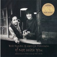 BOB DYLAN & GEORGE HARRISON / IF NOT WITH YOU 【1CD】