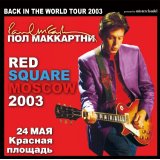 PAUL McCARTNEY / RED SQUARE MOSCOW 2003 【2CD】