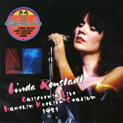 画像1: LINDA RONSTADT CALIFORNIA LIVE AT HANSHIN KOSHIEN STADIUM 1981 【CD】