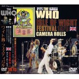 THE WHO / ISLE OF WIGHT FESTIVAL 1970 CAMERA ROLLS 【DVD】