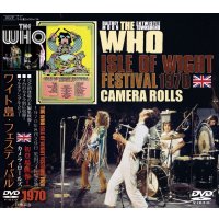 THE WHO / ISLE OF WIGHT FESTIVAL 1970 CAMERA ROLLS 【DVD】
