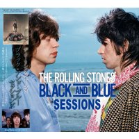 THE ROLLING STONES BLACK AND BLUE SESSIONS 【2CD】