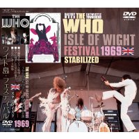 THE WHO / ISLE OF WIGHT FESTIVAL 1969 STABILIZED 【DVD】