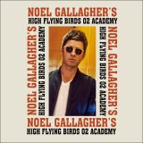 NOEL GALLAGHER 2016 O2 ACADEMY 2CD