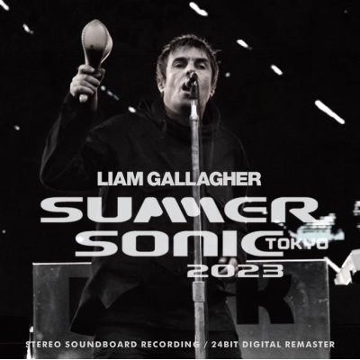 画像1: LIAM GALLAGHER 2023 SUMMER SONIC TOKYO 1CDR