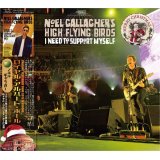 NOEL GALLAGHER 2015 I NEED TO SUPPORT MYSELF 2CD