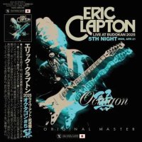 ERIC CLAPTON (2CD) OCTAGON #5 巽 BUDOKAN 2025 -5TH NIGHT (MON, APR 21)- XAVEL ORIGINAL MASTER