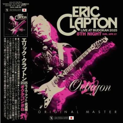 画像1: ERIC CLAPTON (2CD) OCTAGON #8 坤 艮 BUDOKAN 2025 -8TH NIGHT (SUN, APR 27)- XAVEL ORIGINAL MASTER