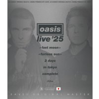 OASIS 2025 FAST MOON FURIOUS SUN 2 DAYS IN TOKYO COMPLETE FILM BDR