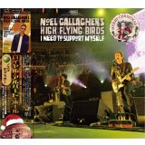 NOEL GALLAGHER 2015 I NEED TO SUPPORT MYSELF 2CD