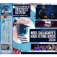 NOEL GALLAGHER TEENAGE CANCER TRUST 2024 & 2017 2CD