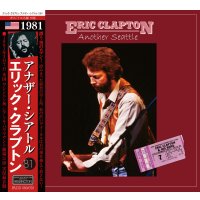 ERIC CLAPTON 1981 ANOTHER SEATTLE 2CD