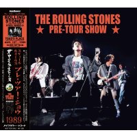 THE ROLLING STONES 1989 PRE TOUR SHOW CD