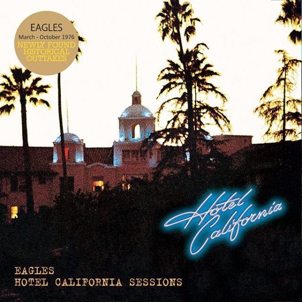 画像1: EAGLES / HOTEL CALIFORNIA SESSIONS 【1CD】 (1)