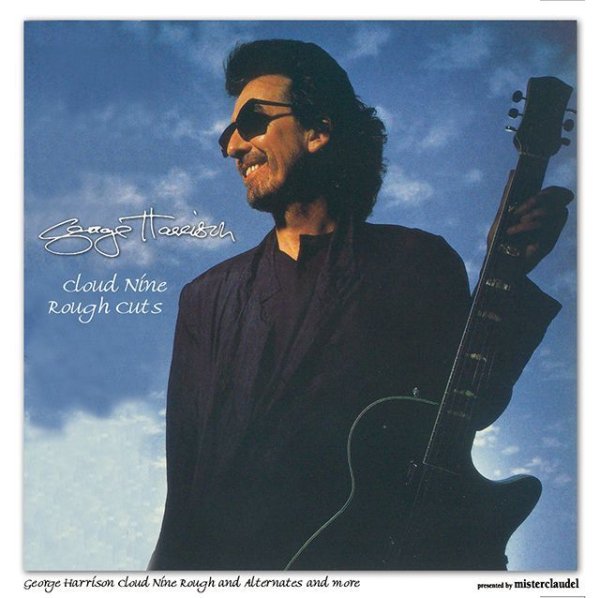 GEORGE HARRISON CLOUD NINE ROUGH CUTS 1CD GEORGE HARRISON CLOUD NINE ROUGH CUTS 1CD