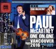 画像1: PAUL McCARTNEY / ONE ON ONE VANCOUVER 2016 FIRST SHOW 【3CD】 (1)